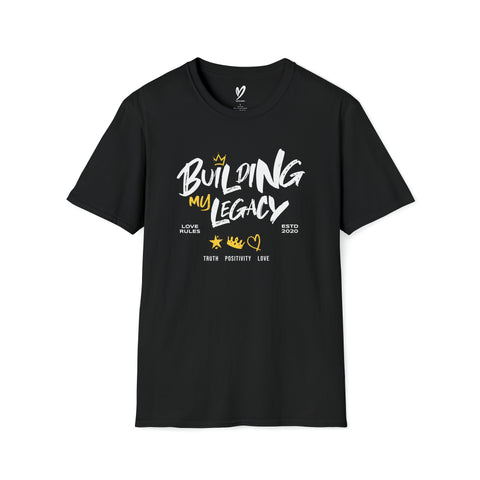 Building My Legacy T-Shirt