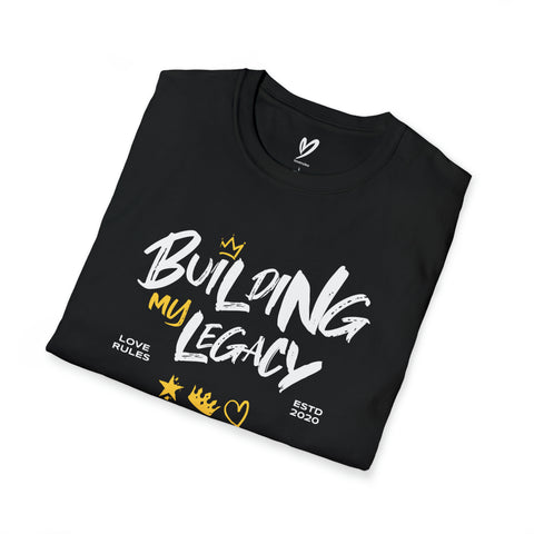 Building My Legacy T-Shirt