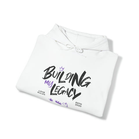 Building My Legacy Hoodie